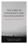 The Lord of Endurance and Encouragement: Suffering and the Sovereignty of God